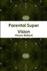 Parental Super Vision