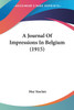 A Journal Of Impressions In Belgium (1915)