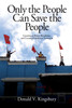 Only the People Can Save the People