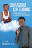 Courageous Expectations