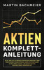 Aktien Komplett-Anleitung