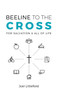 Beeline to the Cross