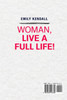 Woman, live a full life!