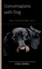 Conversations with Dog
