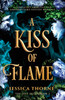 A Kiss of Flame