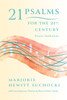 21 Psalms for the 21st Century