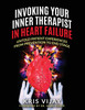 Invoking Your Inner Therapist in Heart Failure