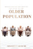 Meeting the Needs of the Elder Population