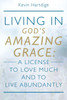 Living in God's Amazing Grace