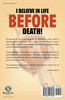 I Believe in Life Before Death!