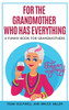 For the Grandmother Who Has Everything
