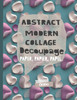 Abstract Modern Collage Decoupage Paper