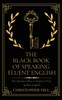 The Black Book of Speaking Fluent English