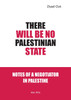 There Will Be No Palestinian State