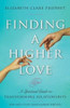 Finding a Higher Love
