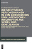Die semitischen Personennamen in den griechischen und lateinischen Inschriften aus Syrien und dem Libanon