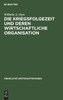 Die Kriegsfolgezeit und deren wirtschaftliche Organisation