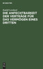 Die Anfechtbarkeit der Verträge für das Vermögen eines Dritten
