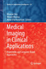 Medical Imaging in Clinical Applications