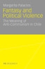 Fantasy and Political Violence