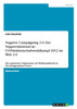 Negative Campaigning 2.0. Der Negativitätstrend im US-Präsidentschaftswahlkampf 2012 im Web 2.0