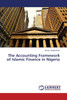 The Accounting Framework of Islamic Finance in Nigeria