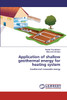 Application of shallow geothermal energy for heating system