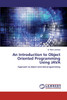 An Introduction to Object Oriented Programming Using JAVA