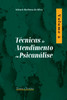 Técnicas De Atendimento Em Psicanálise