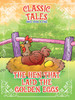Classic Tales Once Upon a Time The Hen that Laid The Golden Eggs
