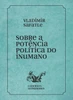 Sobre a potência política do inumano