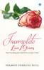 Incomplete love stories