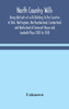 North Country Wills; Being Abstracts of wills Relating to the Counties of York, Nottingham, Northumberland, Cumberland, and Westorland at Somerset House and Lambeth Place 1383 to 1558