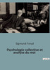 Psychologie collective et analyse du moi