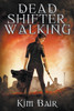 Dead Shifter Walking