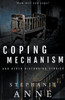 Coping Mechanism and Other Disturbing Stories