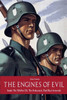 The Engines of Evil  Inside The Waffen SS, The Holocaust, And Nazi Genocide
