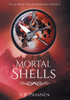 Mortal Shells, Tales from the Afterworld, Book 3