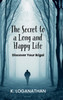 The Secret to a Long and Happy Life