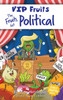 The Fruits Get Political