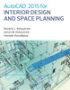 AutoCAD 2015 for Interior Design and Space Planning