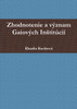 Zhodnotenie a význam Gaiových Inštitúcií
