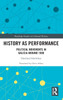 History as Performance