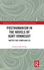 Posthumanism in the Novels of Kurt Vonnegut