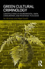 Green Cultural Criminology