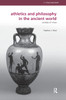 Athletics and Philosophy in the Ancient World