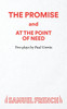 The Promise and At the Point of Need