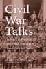 Civil War Talks