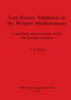 Late Roman Amphorae in the Western Mediterranean