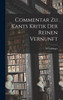 Commentar zu Kants Kritik Der Reinen Vernunft